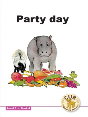 cover image of Cub Reading Scheme Level 3, Book 4: Party Day